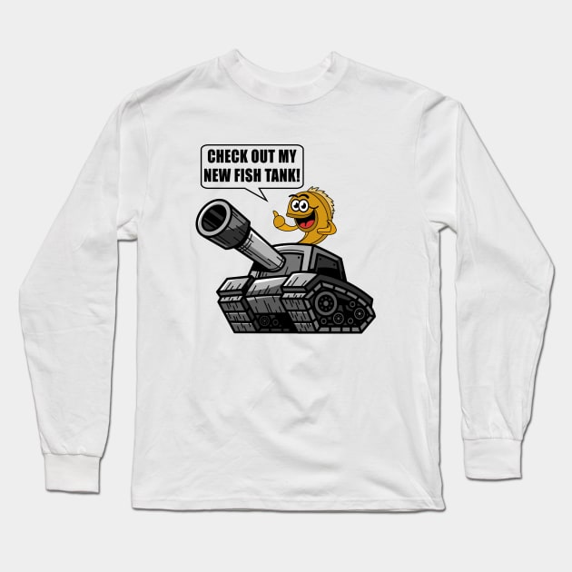 Fish Tank | Funny Fish Pun Gift Idea for Fishermen Long Sleeve T-Shirt by shirtonaut